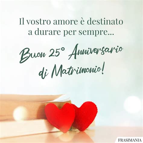 auguri 25 anni matrimonio divertenti|anniversario di matrimonio frasi.